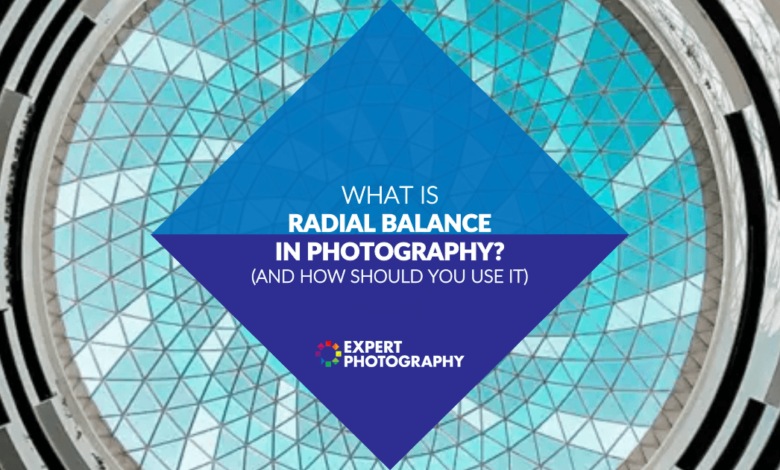 O que é equilíbrio radial na fotografia? (E como usá-lo!)