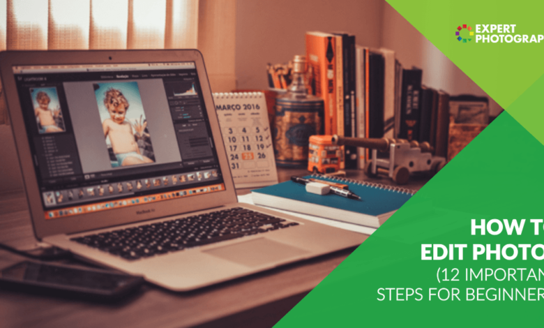 Como editar fotos (12 etapas importantes para iniciantes)