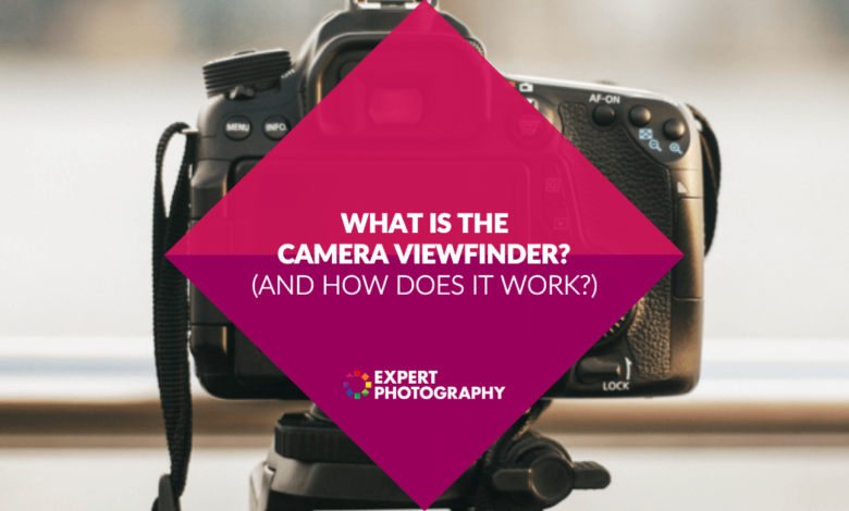 O que é o visor da câmera? (E como funciona?)
